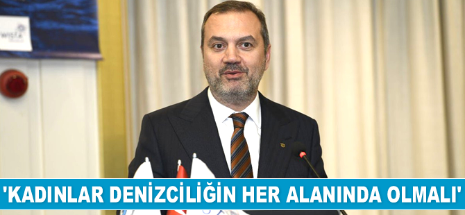 Tamer Kıran: Kadınlar denizciliğin her alanında olmalı