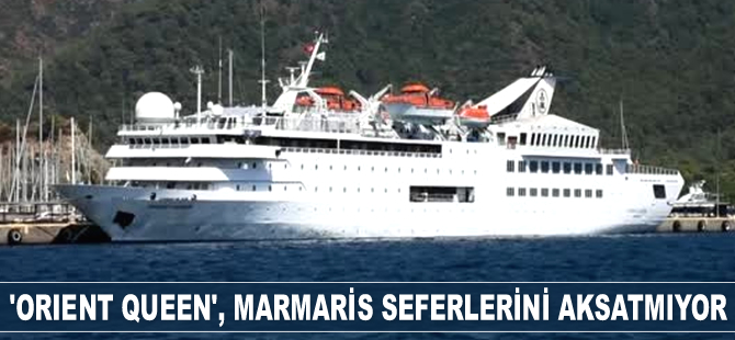 ‘Orient Queen’ isimli yolcu gemisi, Marmaris seferlerini aksatmıyor