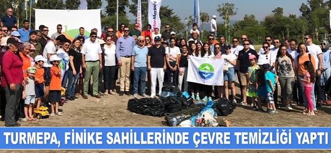 TURMEPA Antalya Şubesi, Finike sahillerinde çevre temizliği yaptı
