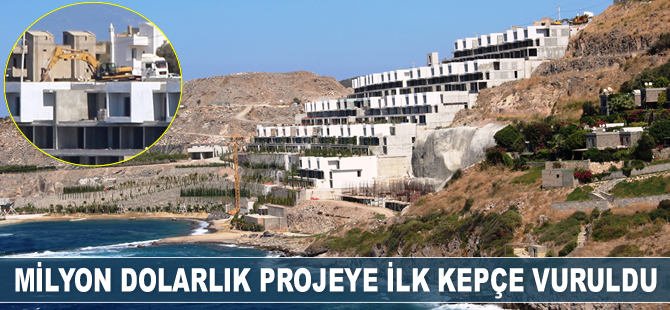 Bodrum’da milyon dolarlık projeye ilk kepçe vuruldu