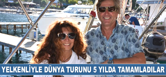 Elif-Mustafa Yurtbulmuş çifti, yelkenliyle dünya turunu 5 yılda tamamladılar