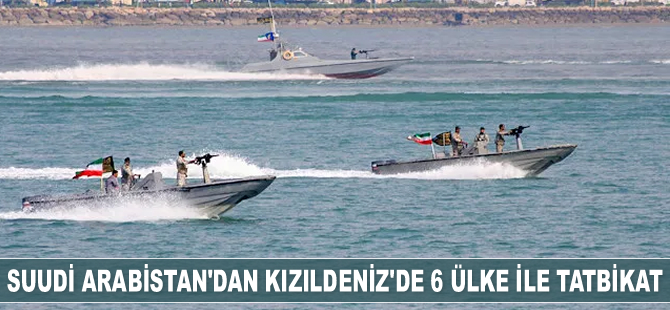 Suudi Arabistan, Kızıldeniz'e kıyısı olan ülkelerle ortak tatbikata başladı