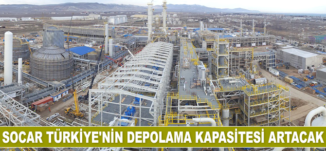 SOCAR Türkiye'nin depolama kapasitesi artacak