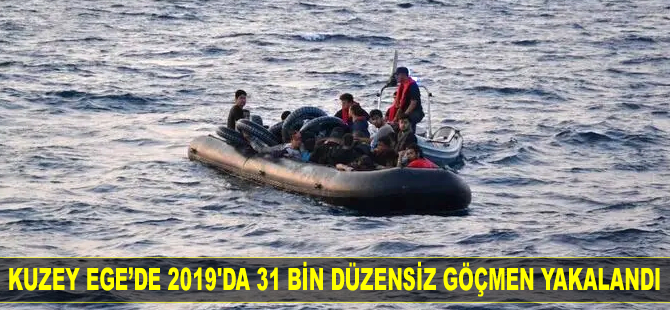 Kuzey Ege’de 2019'da 31 bin göçmen yakalandı