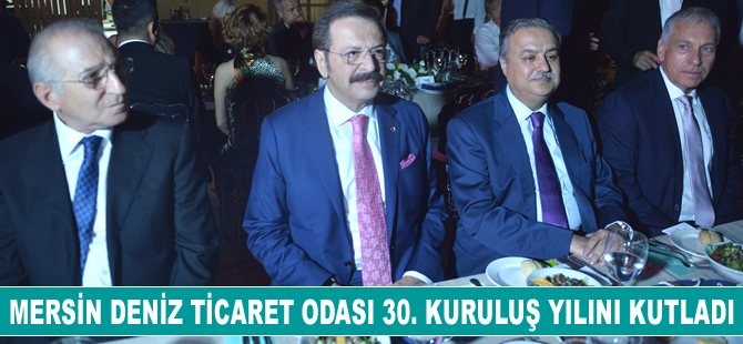 Mersin Deniz Ticaret Odası 30. yılını kutladı