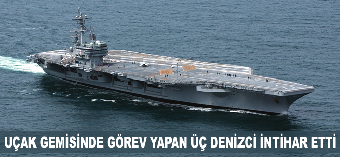 Bir haftada aynı uçak gemisinde görev yapan üç denizci intihar etti