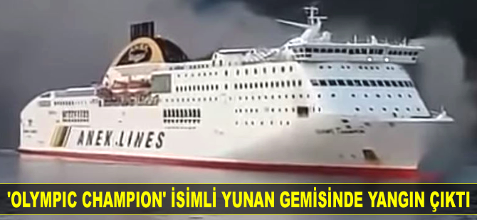 ‘Olympic Champion’ isimli gemide yangın çıktı