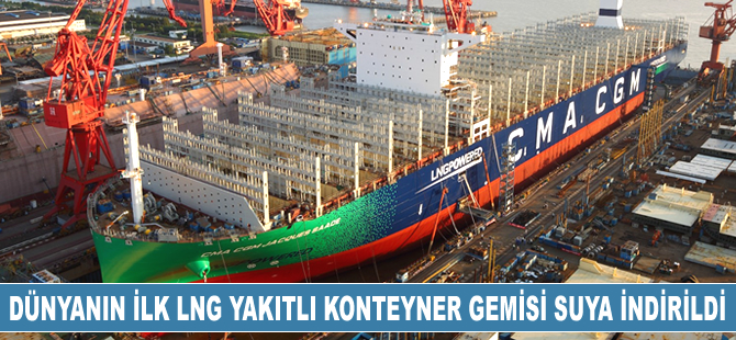 Dünyanın ilk LNG yakıtlı konteyner gemisi suya indirildi