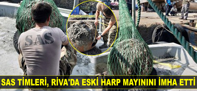 SAS Timleri, Riva'da eski harp mayınını imha etti