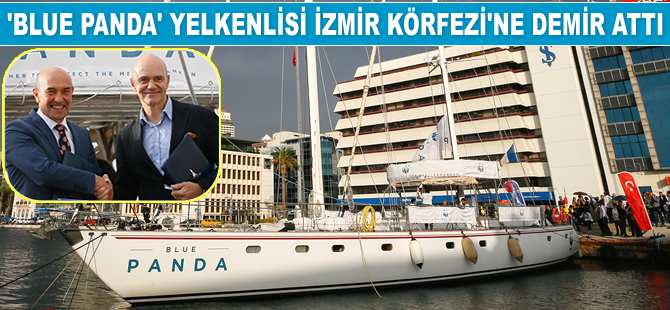 Blue Panda yelkenlisi İzmir Körfezi'ne demir attı