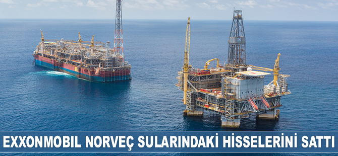 ExxonMobil Norveç sularındaki hisselerini sattı