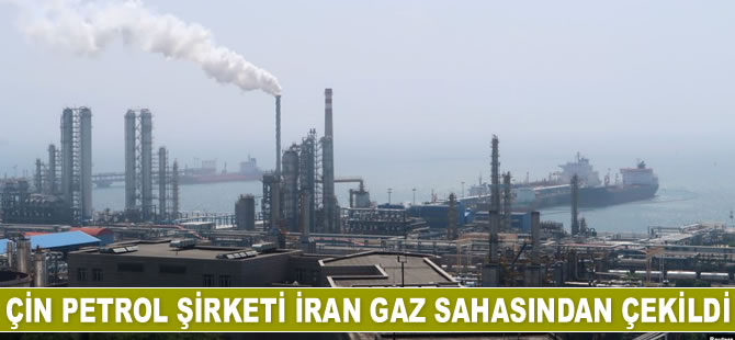 Çin petrol şirketi CNPC, İran gaz sahasından çekildi