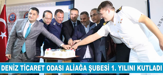 İMEAK Deniz Ticaret Odası Aliağa Şubesi 1. yılını kutladı