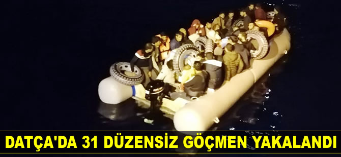 Datça’da 31 düzensiz göçmen yakalandı