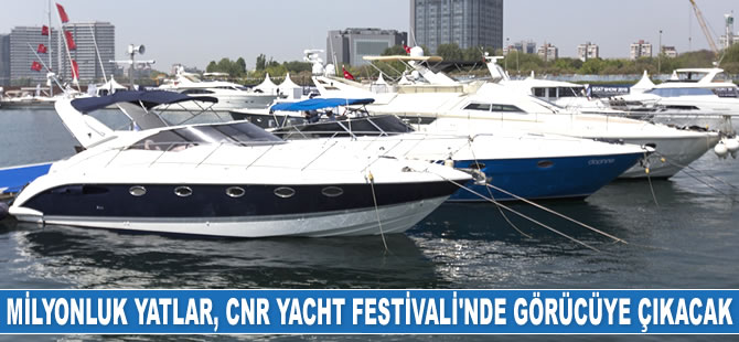 CNR Yacht Festivali, 16 Ekim’de başlıyor