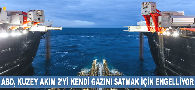 Aleksey Miller: ABD Kuzey Akım 2’yi kendi gazını satmak için engelliyor