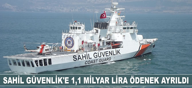 Sahil Güvenlik Komutanlığı’na 1,1 milyar lira ödenek ayrıldı