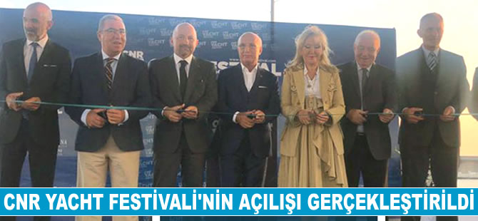 CNR Yacht Festivali'nin açılışı gerçekleştirildi