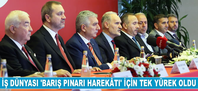 İstanbul iş dünyası ‘Barış Pınarı Harekâtı’ için tek yürek oldu