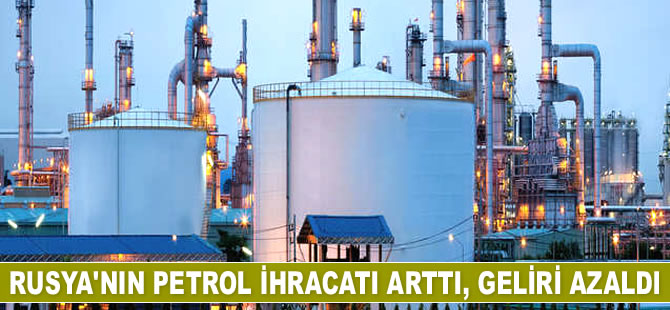 Rusya'nın petrol ihracatı arttı, geliri azaldı