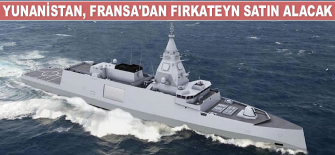 Yunanistan, Fransa’dan Belharra sınıfı fırkateyn satın alacak