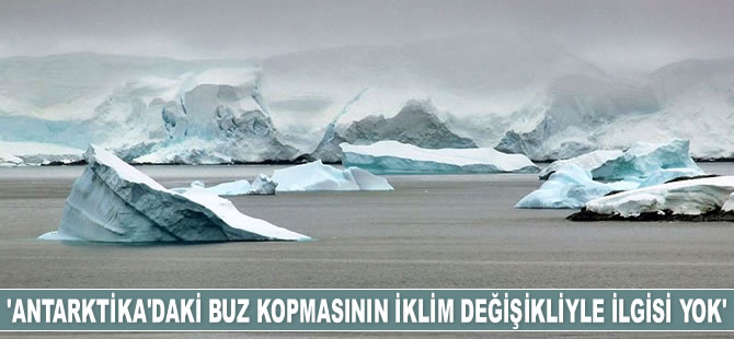 Burcu Özsoy: Antarktika'daki buz kopmasının iklim değişikliyle ilgisi yok