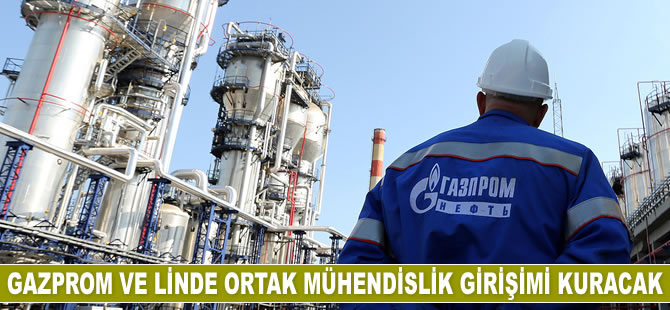 Gazprom ve Linde ortak mühendislik girişimi kuracak