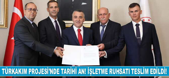 TürkAkım Projesi'nde doğalgaz taşımacılığı işletme ruhsatı teslim edildi