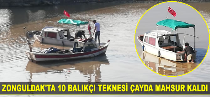 Zonguldak'ta 10 balıkçı teknesi çayda mahsur kaldı