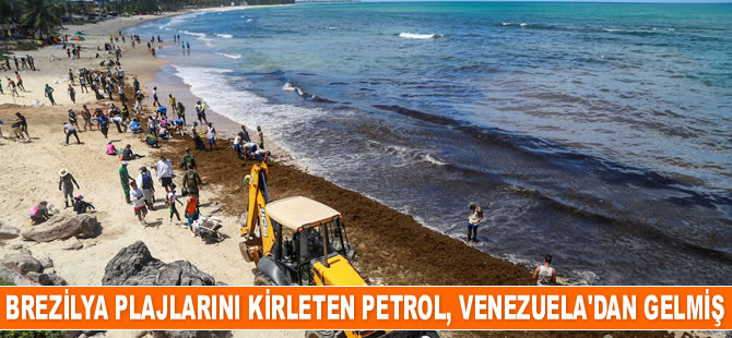 Brezilya plajlarını kirleten petrol, Venezuela’dan gelmiş
