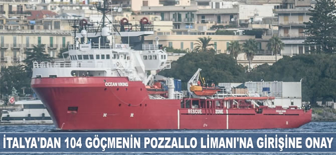 İtalya, 104 göçmenin Pozzallo Limanı’na girişine izin verdi