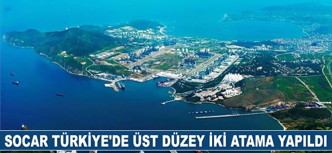 SOCAR Türkiye’de üst düzey iki atama yapıldı