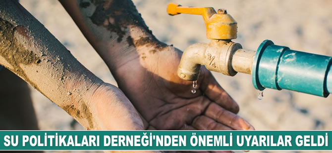 Su Politikaları Derneği'nden İstanbul’un suyu için önemli uyarılar geldi