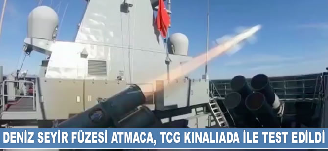 Deniz seyir füzesi Atmaca, TCG Kınalıada gemisi ile test edildi