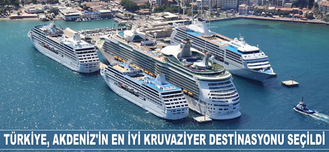 Türkiye, Akdeniz’in en iyi kruvaziyer destinasyonu seçildi