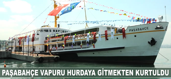 Paşabahçe Vapuru, Şehir Hatları’na bedelsiz olarak tahsis edildi