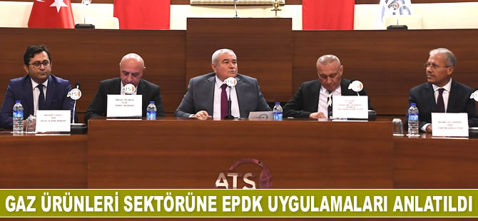 Akaryakıt ve gaz ürünleri sektörüne EPDK uygulamaları anlatıldı