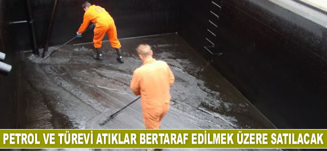 İstanbul’da petrol ve türevi atıklar bertaraf edilmek üzere satılacak