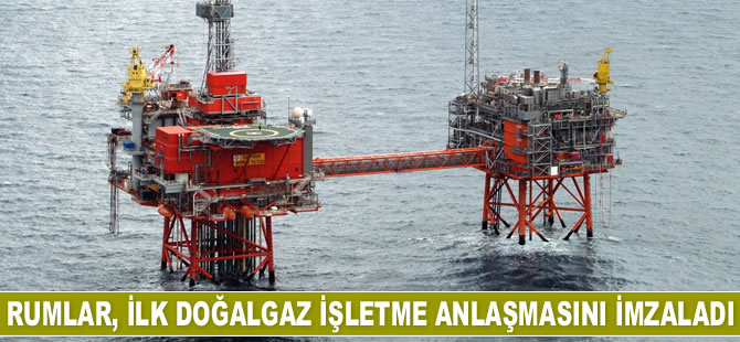 Rumlar, ilk doğalgaz işletme anlaşmasını imzaladı