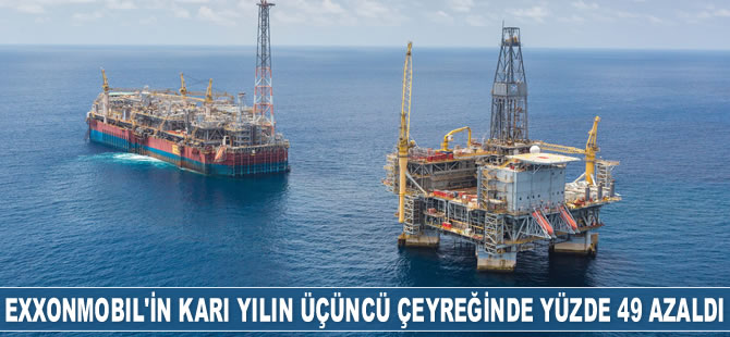 ExxonMobil’in karı yüzde 49 azaldı