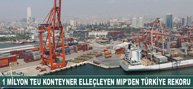 Mersin Limanı, 1 milyon TEU konteyner elleçleyerek tarihe geçti