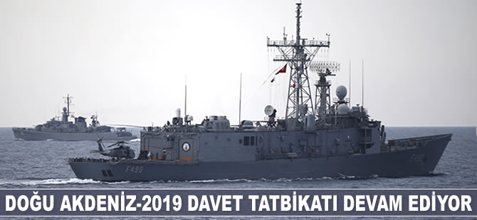 Doğu Akdeniz-2019 Davet Tatbikatı devam ediyor