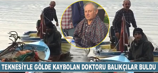 Teknesiyle gölde kaybolan doktoru balıkçılar buldu