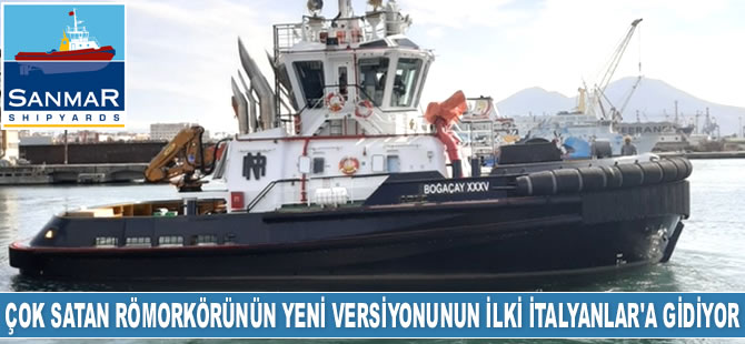 Sanmar’ın çok satan römorkörünün yeni versiyonunun ilki İtalyanlar’a gidiyor