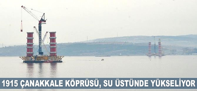 1915 Çanakkale Köprüsü, su üstünde yükseliyor