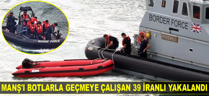 Manş Denizi’ni lastik botlarla geçmeye çalışan 39 İranlı yakalandı