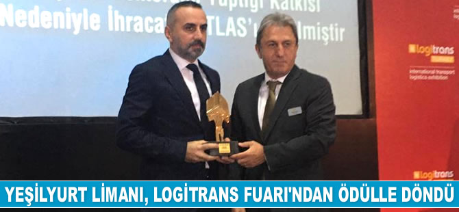Yeşilyurt Limanı, ‘Lojistiğe Katkı Ödülü’ne layık görüldü