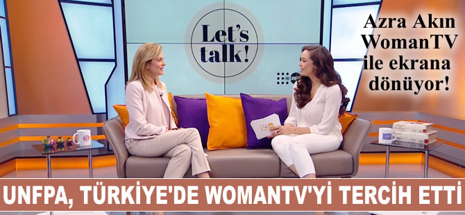 Birleşmiş Milletler Nüfus Fonu, Türkiye'de WomanTV'yi tercih etti