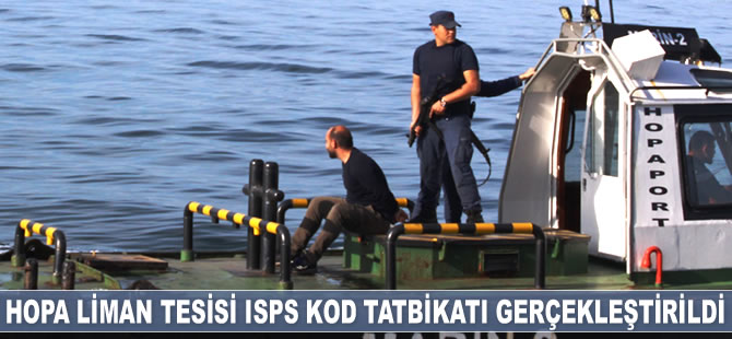 Hopa Liman Tesisi ISPS Kod 2019 Yılı Tatbikatı gerçekleştirildi