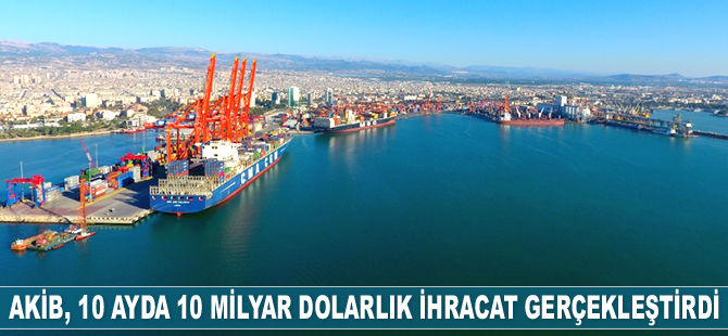 AKİB, 10 ayda 10 milyar dolarlık ihracat gerçekleştirdi